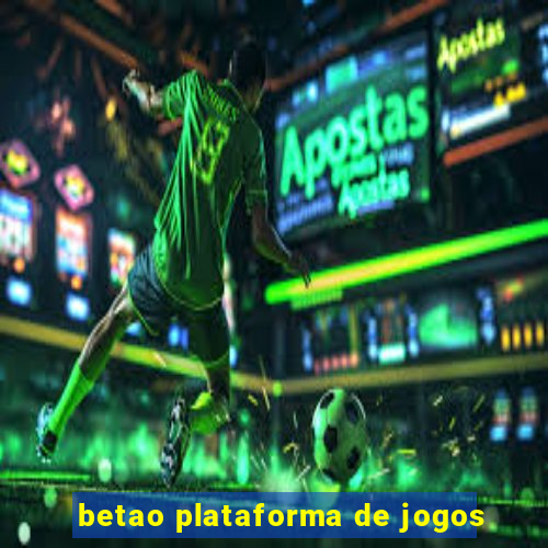 betao plataforma de jogos